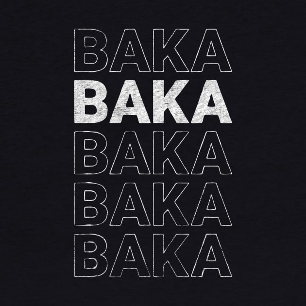 baka stupid quote by TapABCD